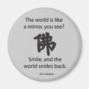 Zen Wisdom - We krijgen wat we geven Magneet