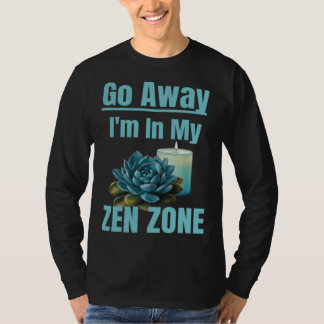 Zen Zone Ontspannend Stille Moeder Moeders Zen Geb T-shirt