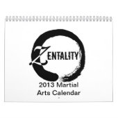 Zentality 2013 Martial Arts Thmed Calendar Kalender (Hoes)