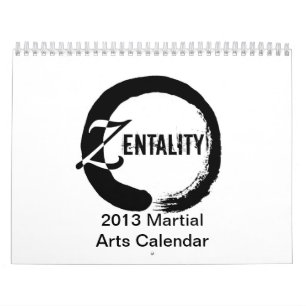 Zentality 2013 Martial Arts Thmed Calendar Kalender