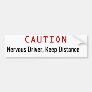 Zenuwbestuurder, hou afstand grappige Bumpersticke Bumpersticker