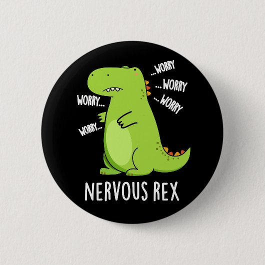 Zenuwrex Funny Dinosaur TRex Pun Dark BG Ronde Button 5,7 Cm (Voorkant)