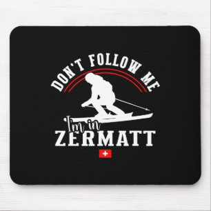 Zermatt volg me niet Alpineskiën Zwitserse Alpen S Muismat