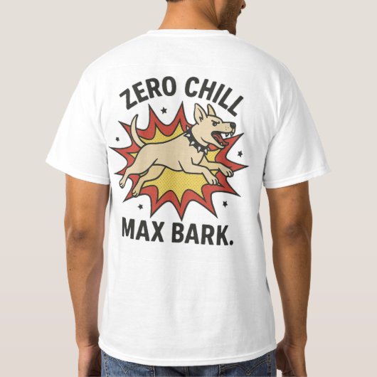 Zero Chill Max Bark T-shirt (Achterkant)