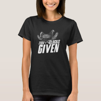 Zero Clucks gegeven Chicken Farmer Boerderij Tract T-shirt