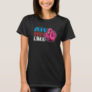 Zero Flocks Given Animal Flamingo For Men Women T-shirt