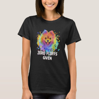 Zero Fluffs Given Pomeranian Pom Pom Humor Dog 1 T-shirt
