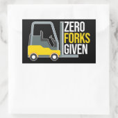Zero Forks Given Funny Forklift Pun Rechthoekige Sticker (Tas)
