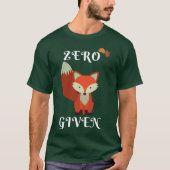 Zero Fox Given T-shirt (Voorkant)