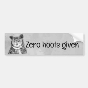 Zero hoots voor sarcastisch plezier bumpersticker