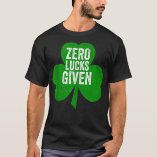 Zero Lucks Gegeven Grappige Saint Patricks Dag Cad T-shirt