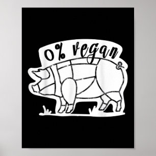 Zero Percent Vegan Grappige BBQ Carnivoor Vlees Ea Poster