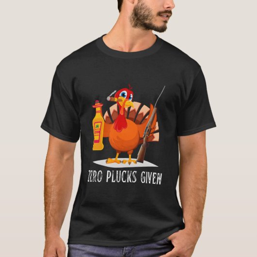Zero Plucks Given Friendsgiving Thanksgiving Turke T-shirt (Voorkant)