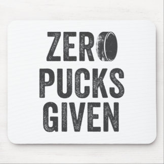 Zero Pucks Given Sarcastic Adult Hockey Men's Wome Muismat