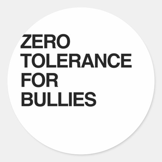 ZERO TOLERANCE FOR BULLIES RONDE STICKER (Voorkant)