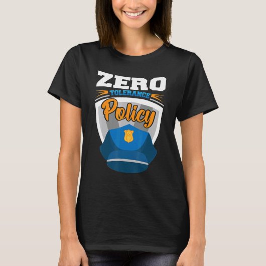 Zero tolerance policy kindness police cap joke t-shirt (Voorkant)