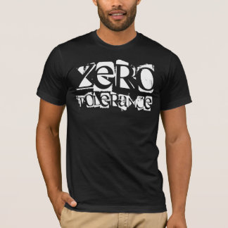 ZERO, TOLERANCE T-SHIRT