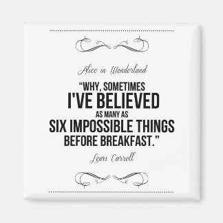 "Zes onmogelijke dingen" Alice in Wonderland Magne Magneet