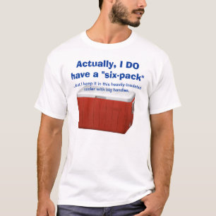 Zes-pak Abs? Of de abs van een man die ze drink? T-shirt