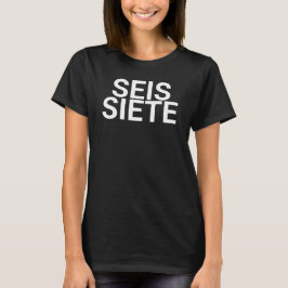 Zes Spaanse t-shirt, seis siete meme T-shirt