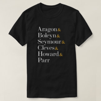 Zes van de Musical Queens - Ampersand Names T-Shir T-shirt