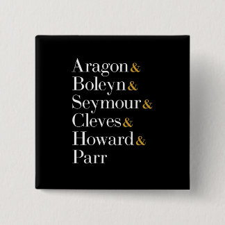 Zes van de Musical Queens - Ampersand Names T-Shir Vierkante Button 5,1 Cm