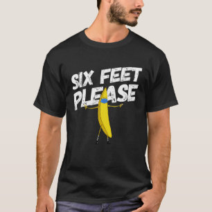 Zes voet alsjeblieft banaan t-shirt