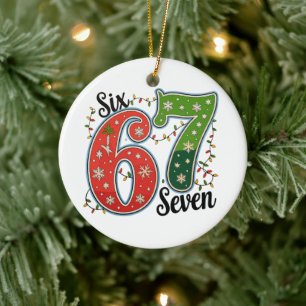 Zes Zeven 67 6 7 Kerstmis Meme Grappig Xmas Lichtj Keramisch Ornament