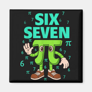 Zes zeven 67 dag meme grappige wiskunde geek 3.14 magneet
