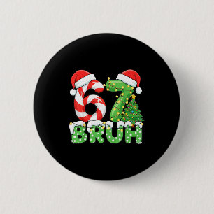 Zes Zeven 67 Grappige Kerstman Bruh Kerstmis Meme  Ronde Button 5,7 Cm