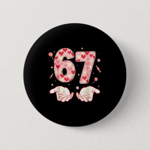 Zes Zeven 67 Meme 6 7 Valentijnsdag Hart Mannen Vr Ronde Button 5,7 Cm