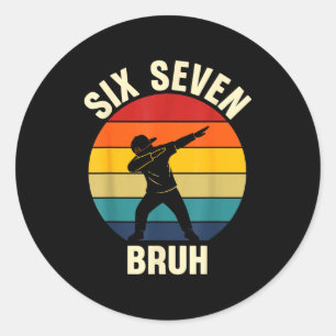 Zes Zeven Bruh 6 7 Meme Gen Alpha Sla Jargon Dabbe Ronde Sticker
