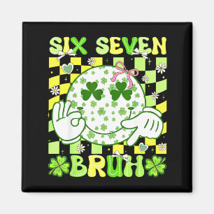 Zes Zeven Bruh Grappig 67 Meme St. Patrick's Dag M Magneet