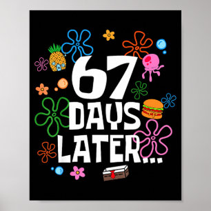 Zes Zeven Meme 67 dagen school later Grappig Leren Poster