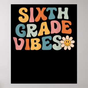 Zesde klas sfeer 6e klas team 1e schooldag poster