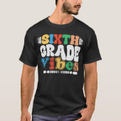 zesde klas vibes grappig terug naar school 6e klas t-shirt (Voorkant)