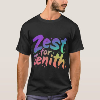 Zest voor Zenith. T-shirt