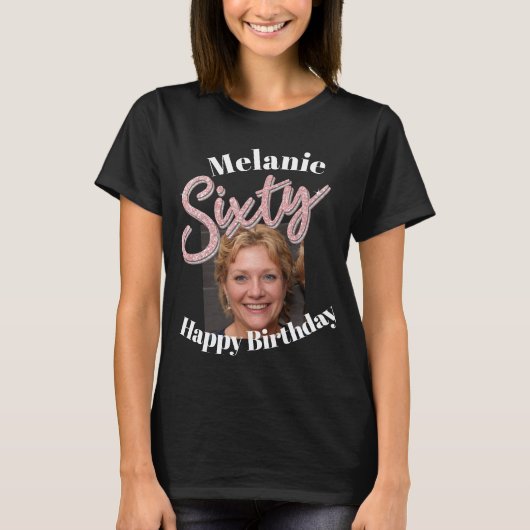Zestig 60e Birthday-fotoscript roos roze T-Shirt (Voorkant)