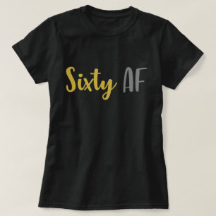 Zestig AF Grappig 60e Verjaardag Grap Grappig Cade T-shirt