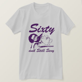 Zestig en nog sexy t-shirt