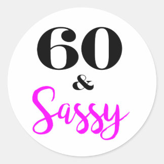Zestig en sassy 60ste verjaardag ronde sticker
