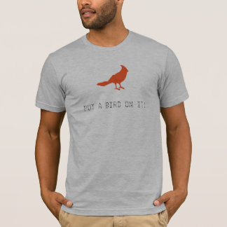 Zet er een vogel op! t-shirt