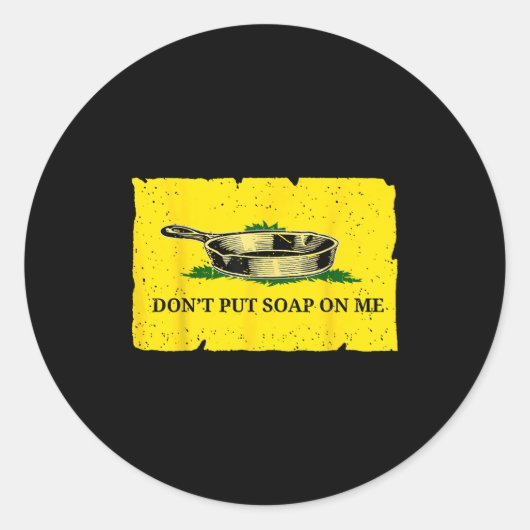 Zet geen zeep op me ronde sticker (Voorkant)