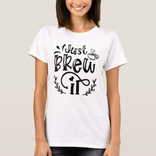 Zet Hem Maar KoffieLiefhebber T-shirt