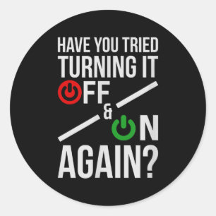 Zet het uit en aan _ Grappige Nerdy Computerwetens Ronde Sticker
