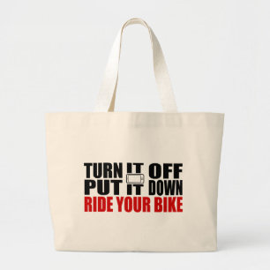 Zet het uit, zet het neer, rijd je bike grote tote bag