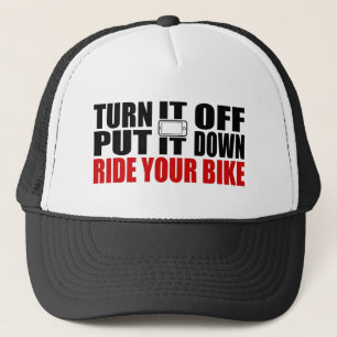 Zet het uit, zet het neer, rijd je bike trucker pet