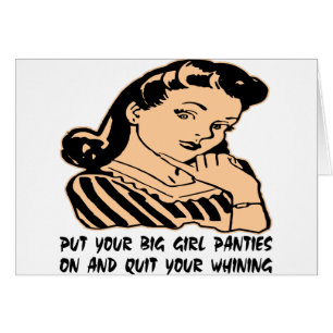 Zet je grote meisjespantsertjes aan en stop met je