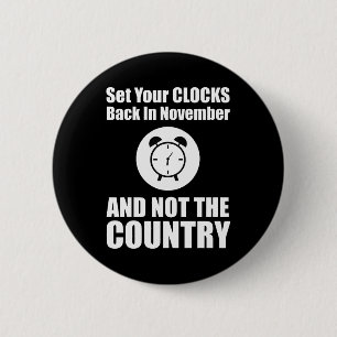 Zet je klokken terug in november, niet in het land ronde button 5,7 cm