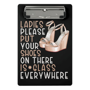 Zet je schoenen op dames, er is overal glas mini klembord